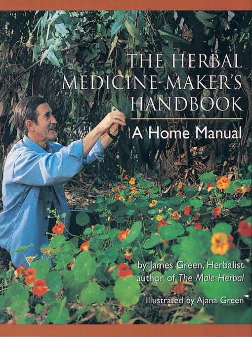 Title details for The Herbal Medicine-Maker's Handbook by James Green - Available